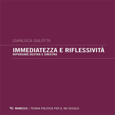 Immediatezza e riflessività Immediatezza e riflessività