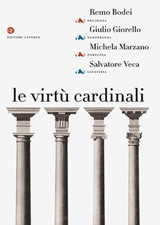 Le virtù cardinali Le virtù cardinali
