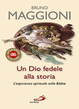 un-dio-fedele-alla-storia