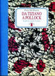 da-tiziano-a-pollock