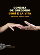 cosi-e-la-vita-concita-de-gregorio