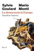 la_democrazia_in_europa_goulard_monti